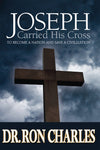 eBook: Joseph Carried His Cross by Dr. Ron Charles