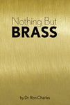 Nothing but Brass