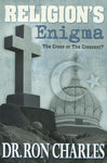 Religions Enigma: The Cross or the Crescent? by Dr. Ron Charles